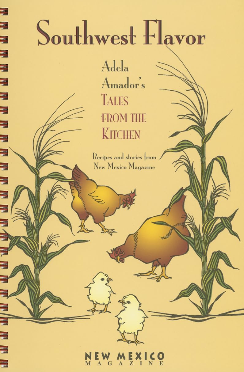 Southwest Flavor: Adela Amador's Tales from the Kitchen-Indian Pueblo Store
