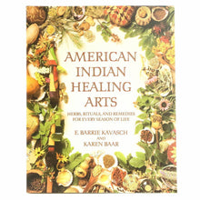 Load image into Gallery viewer, American Indian Healing Arts: Herbs, Rituals, and Remedies for Every Season of Life-Indian Pueblo Store
