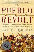 Load image into Gallery viewer, The Pueblo Revolt: The Secret Rebellion that Drove the Spaniards Out of the Southwest-Indian Pueblo Store
