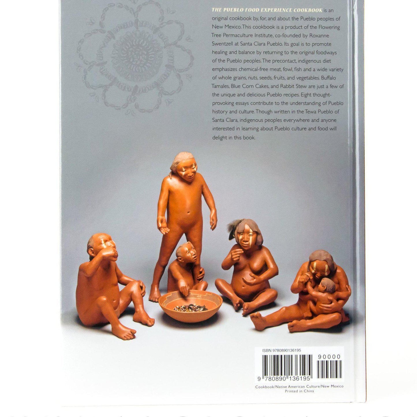 Pueblo Food Experience Cookbook: Whole Food of Our Ancestors - Shumakolowa Native Arts