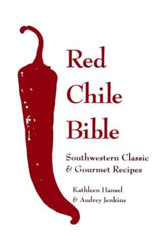 Red Chile Bible : Southwestern Classic and Gourmet Recipes-Indian Pueblo Store