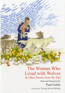 Woman Who Lived with Wolves: & Other Stories from the TIpi-Indian Pueblo Store