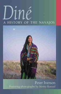 Dine: History of the Navajos-Indian Pueblo Store