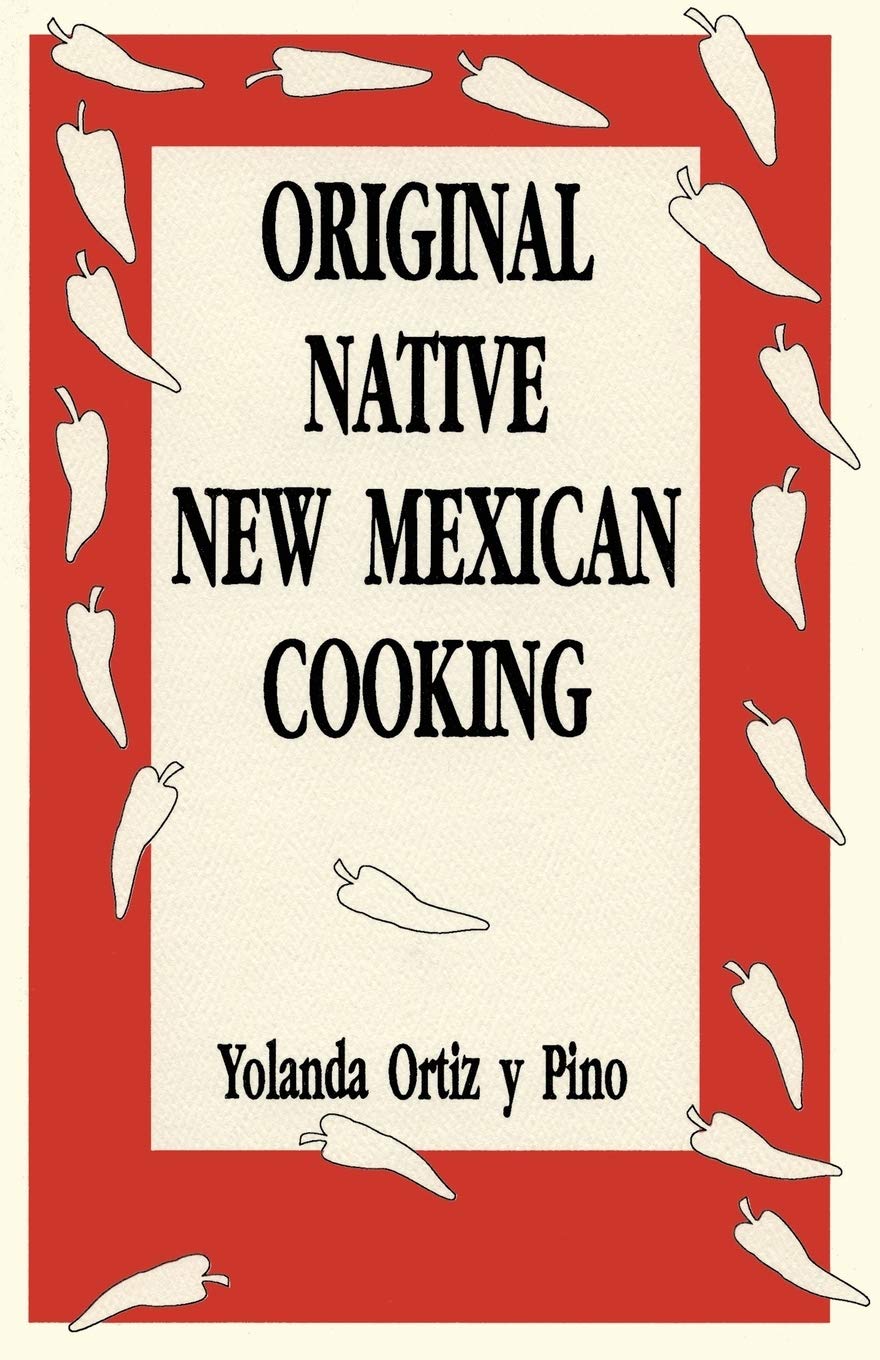 Original Native New Mexican Cooking-Indian Pueblo Store