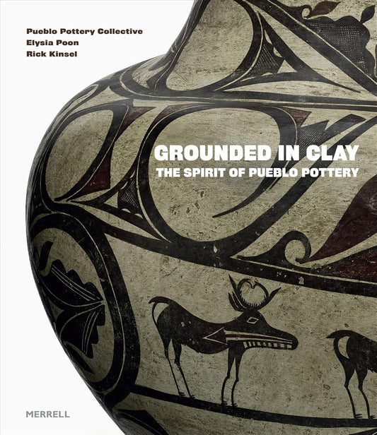 Grounded in Clay: The Spirit of Pueblo Pottery-Indian Pueblo Store