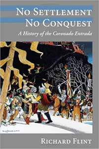 No settlement, No Conquest: A history of the Coronado Entrada-Indian Pueblo Store