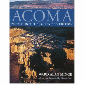 Acoma: Pueblo in the Sky - Shumakolowa Native Arts