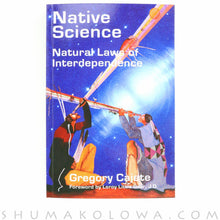 Load image into Gallery viewer, Native Science: Natural Laws of Interdependence - Shumakolowa Native Arts
