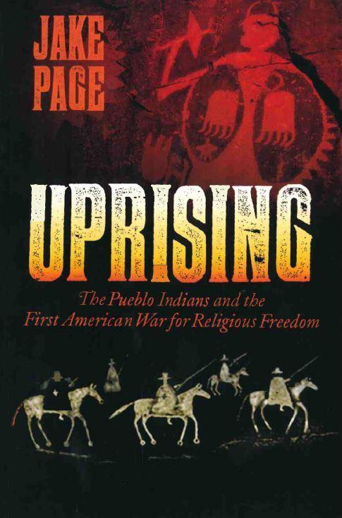 Uprising: The Pueblo Indians and the First American War for Religious Freedom-Indian Pueblo Store