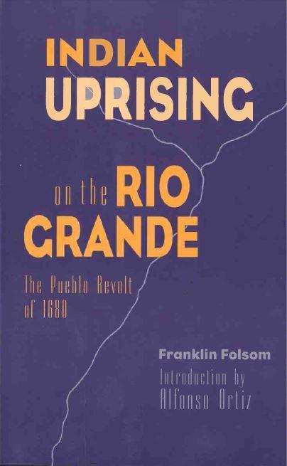 Indian Uprising on the Rio Grande: The Pueblo Revolt of 1680-Indian Pueblo Store