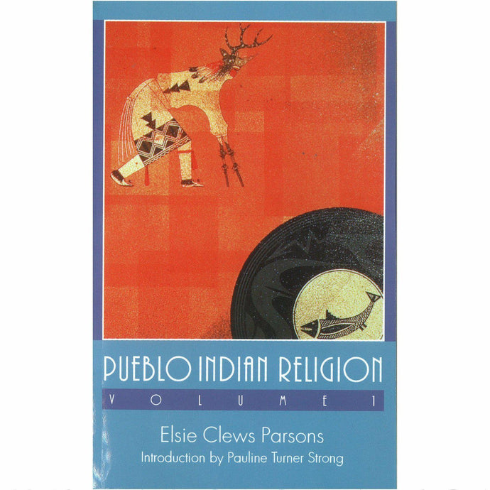 Pueblo Indian Religion Volume I - Shumakolowa Native Arts