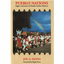 Load image into Gallery viewer, Pueblo Nations: Eight Centuries of Pueblo Indian History-Indian Pueblo Store
