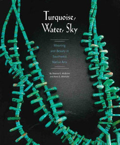 Turquoise, Water, Sky: Meaning and Beauty in Southwest Native Arts-Indian Pueblo Store