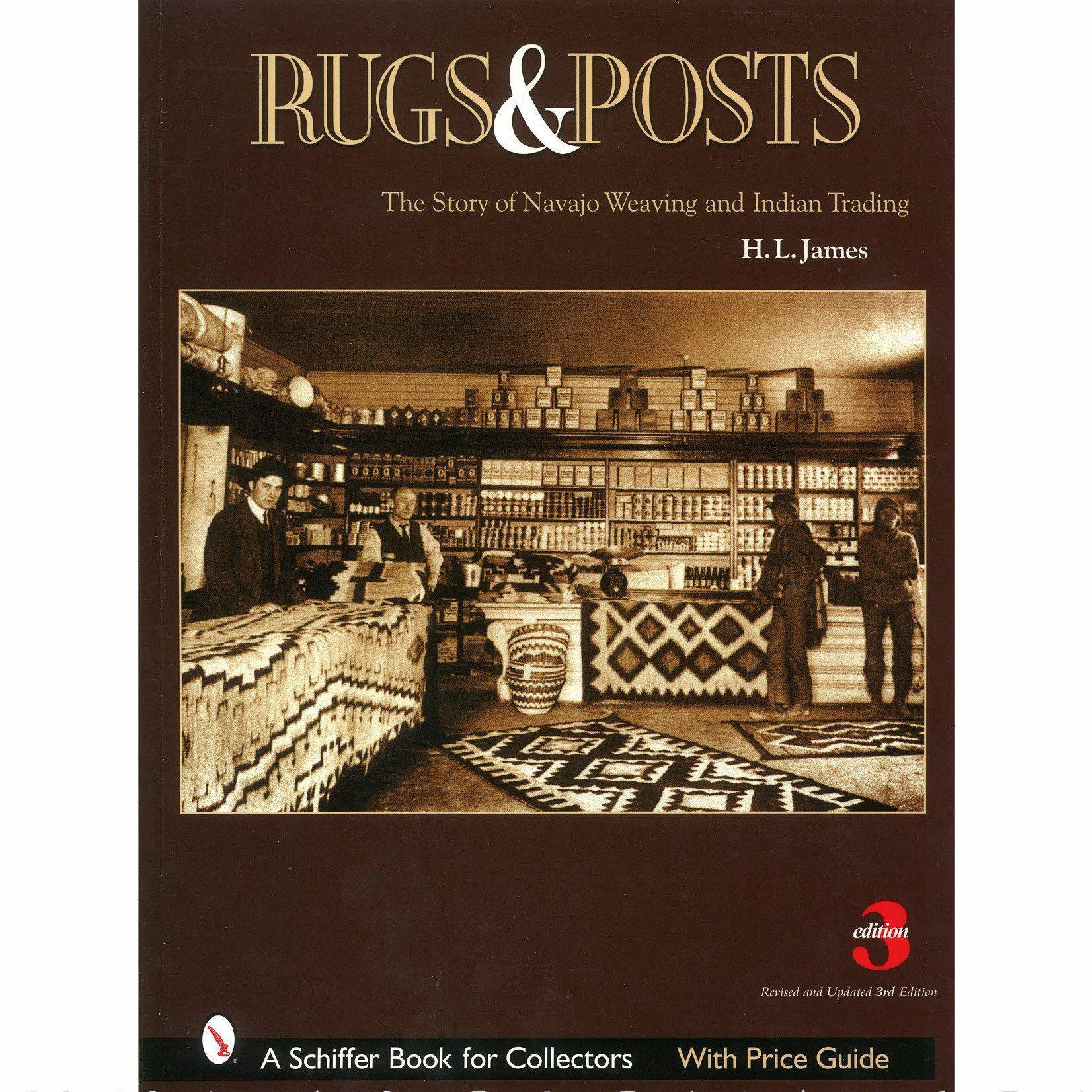 Rugs & Posts: The Story of Navajo Weaving and Indian Trading - Shumakolowa Native Arts