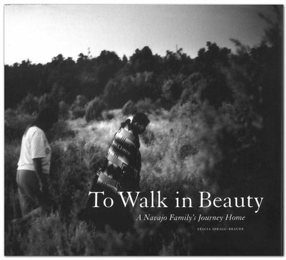 To Walk in Beauty: A Navajo Family‚Äôs Journey Home - Shumakolowa Native Arts