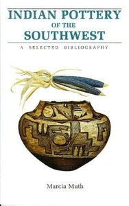 Indian Pottery of the Southwest: A Selected Bibliography-Indian Pueblo Store