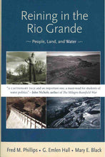 Load image into Gallery viewer, Reining in the Rio Grande: People, Land, and Water-Indian Pueblo Store
