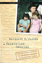 Load image into Gallery viewer, A Generation Removed: The Fostering and Adoption of Indigenous Children in the Postwar World-Indian Pueblo Store
