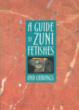 Load image into Gallery viewer, A Guide to Zuni Fetishes and Carvings-Indian Pueblo Store
