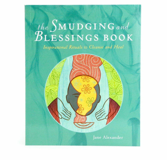 The Smudging and Blessing Book - Shumakolowa Native Arts