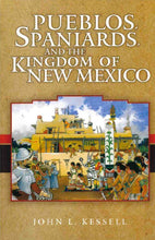 Load image into Gallery viewer, Pueblos, Spaniards, and the Kingdom of New Mexico-Indian Pueblo Store
