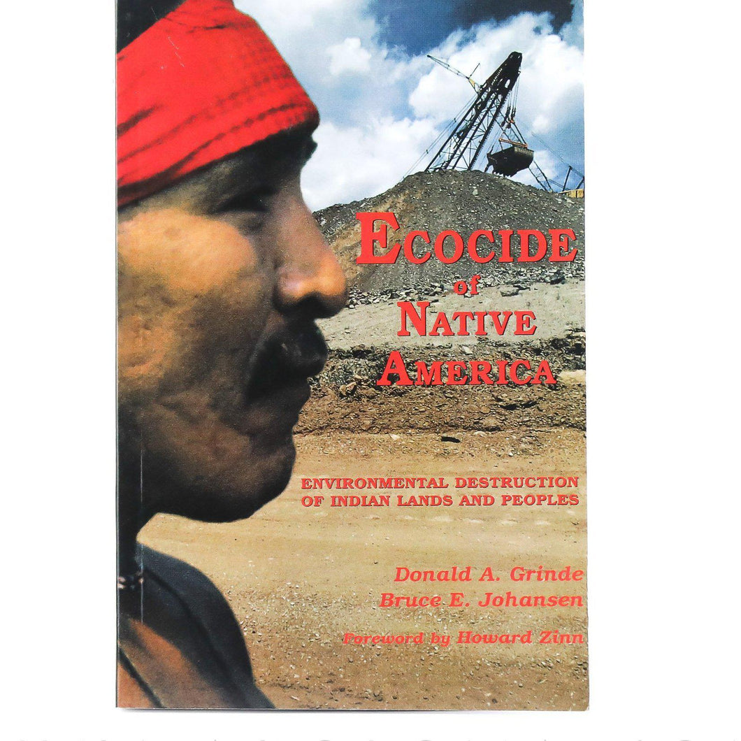 Ecocide of Native America - Shumakolowa Native Arts