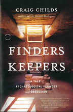 Load image into Gallery viewer, Finders Keepers: A Tale of Archaeological Plunder and Obsession-Indian Pueblo Store
