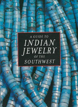 Load image into Gallery viewer, A Guide to Indian Jewelry of the Southwest-Indian Pueblo Store
