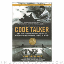 Load image into Gallery viewer, Code Talker: The First and Only Memoir By One of the Original Navajo Code Talkers of WWII - Shumakolowa Native Arts
